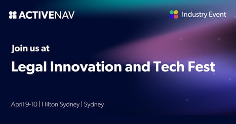 Meet the ActiveNav Team at Legal Innovation and Tech Fest 2025